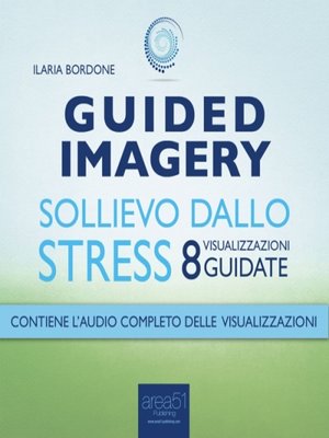 cover image of Guided Imagery. Sollievo dallo stress